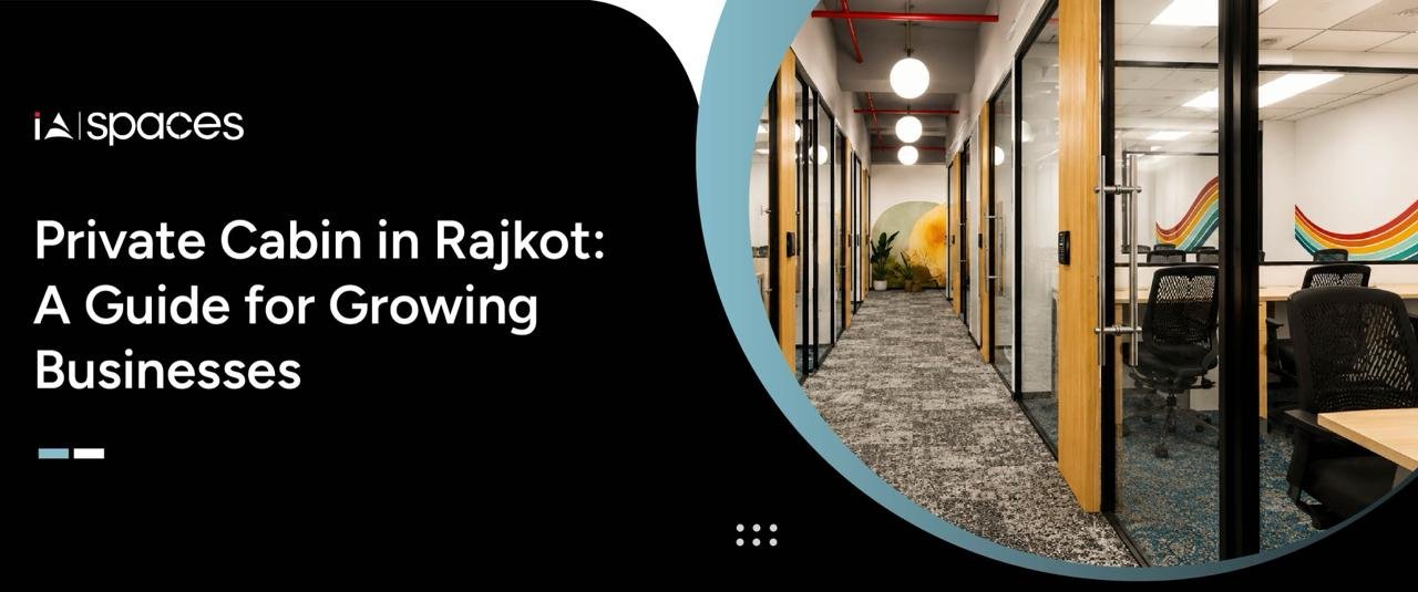 Private Cabin in Rajkot
