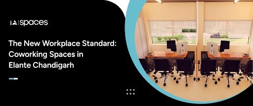 coworking spaces in Elante Chandigarh