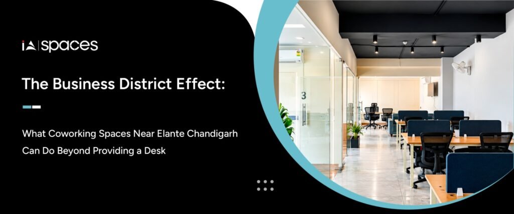 Coworking Spaces in Elante Chandigarh